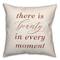 18" x 18" Beauty in Every Moment Indoor & Outdoor Throw Pillow